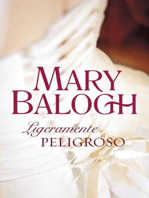 cover image of Ligeramente peligroso (Bedwyn 6)
